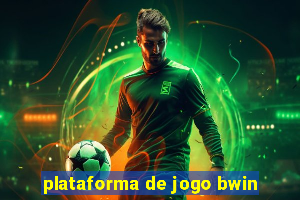 plataforma de jogo bwin